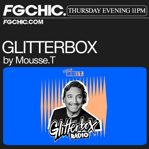FG CHIC INVITE : GLITTERBOX AVEC MOUSSE T.