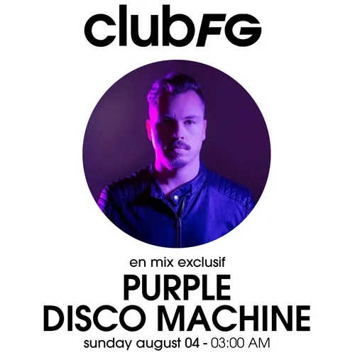 CLUB FG : PURPLE DISCO MACHINE