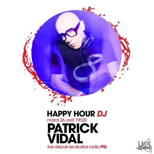 HAPPY HOUR DJ : PATRICK VIDAL