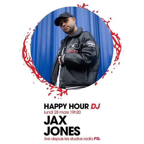 HAPPY HOUR DJ : JAX JONES