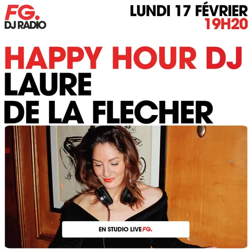 HAPPY HOUR DJ : LAURE DE LA FLECHER