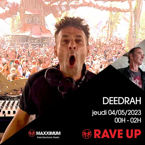 RAVE UP : DEEDRAH