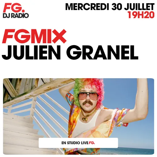 FG MIX : JULIEN GRANEL