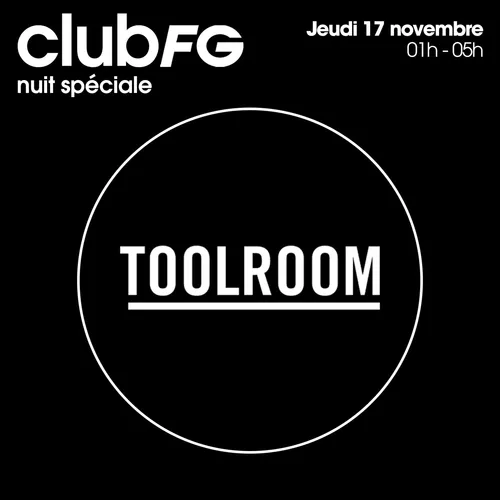 CLUB FG : NUIT SPÉCIAL TOOLROM