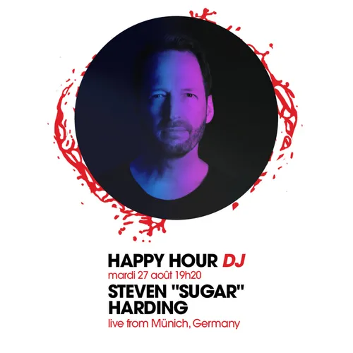 HAPPY HOUR DJ : STEVEN "SUGAR" HARDING