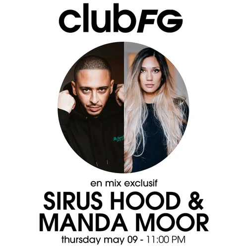 CLUB FG : SIRUS HOOD & MANDA MOOR