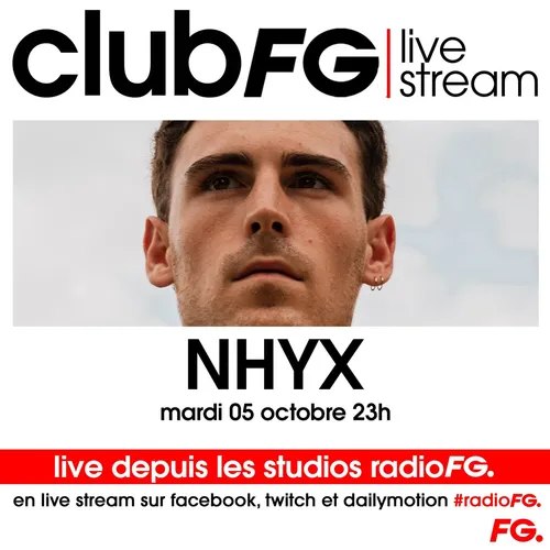 CLUB FG LIVE STREAM : NHYX