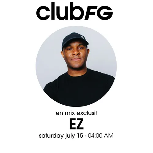 CLUB FG : DJ EZ