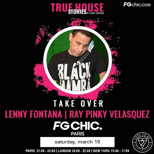 TRUE HOUSE STORIES BY LENNY FONTANA DU 19 MARS 2022