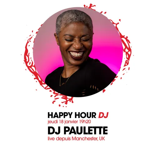HAPPY HOUR DJ : DJ PAULETTE