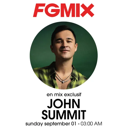 FG MIX : JOHN SUMMIT