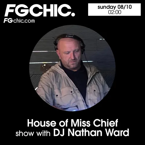 FG CHIC MIX HOUSE OF MISS CHIEF GUEST NATHAN WARD