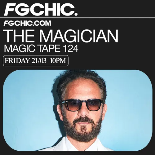 FG CHIC MIX MAGIC TAPE BY THE MAGICIAN