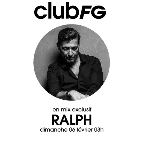 CLUB FG : DJ RALPH