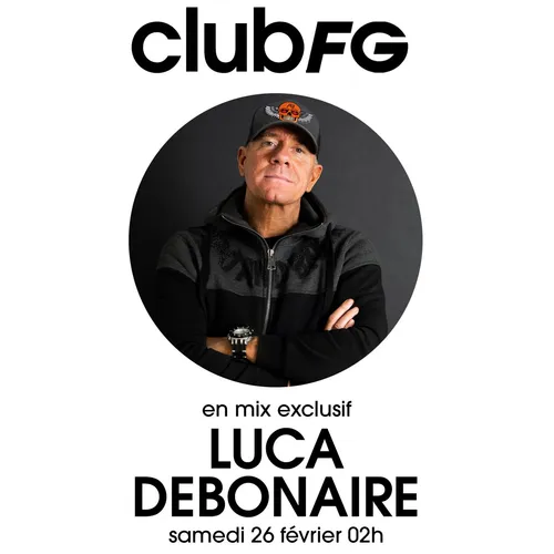 CLUB FG : LUCA DEBONNAIRE