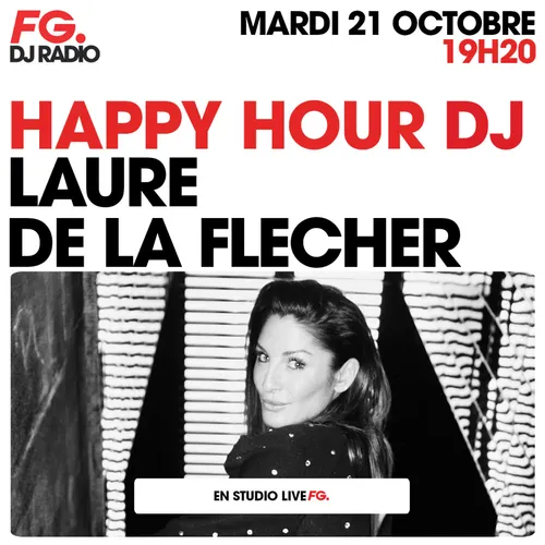 HAPPY HOUR DJ : LAURE DE LA FLECHER