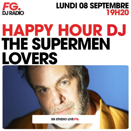 HAPPY HOUR DJ : THE SUPERMEN LOVERS