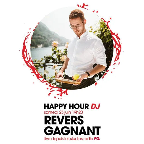 HAPPY HOUR DJ : REVERS GAGNANT