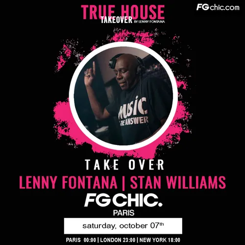 TRUE HOUSE TAKEOVER BY LENNY FONTANA AVEC STAN WILLIAMS