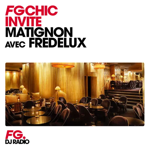MIX : MATIGNON PARIS AVEC FREDELUX