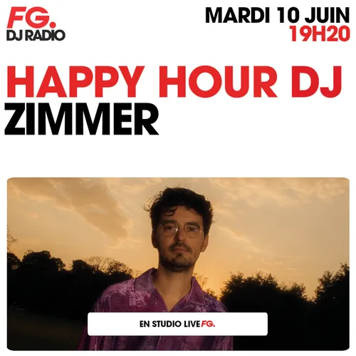 HAPPY HOUR DJ : ZIMMER