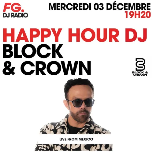 HAPPY HOUR DJ : BLOCK & CROWN