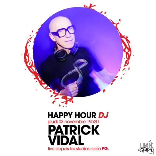 HAPPY HOUR DJ : PATRICK VIDAL