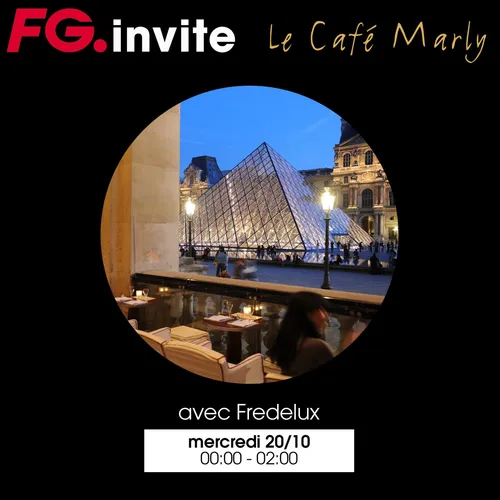 FG INVITE : LE CAFE MARLY
