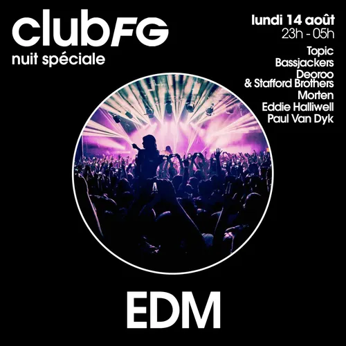 CLUB FG SPÉCIAL EDM : EDDIE HALLIWELL
