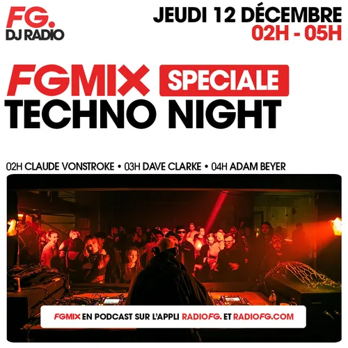 FG MIX SPÉCIAL TECHNO : CLAUDE VONSTROKE