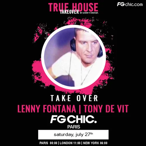 TRUE HOUSE TAKEOVER BY LENNY FONTANA AVEC TONY DE VIT