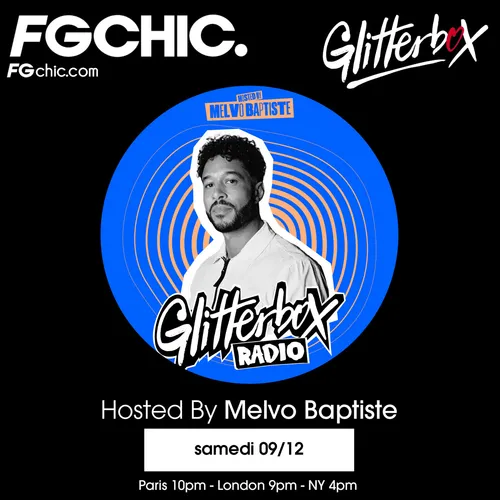 FG CHIC INVITE : GLITTERBOX AVEC MELVO BAPTISTE