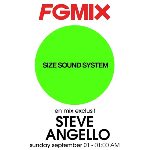 FG MIX : STEVE ANGELLO