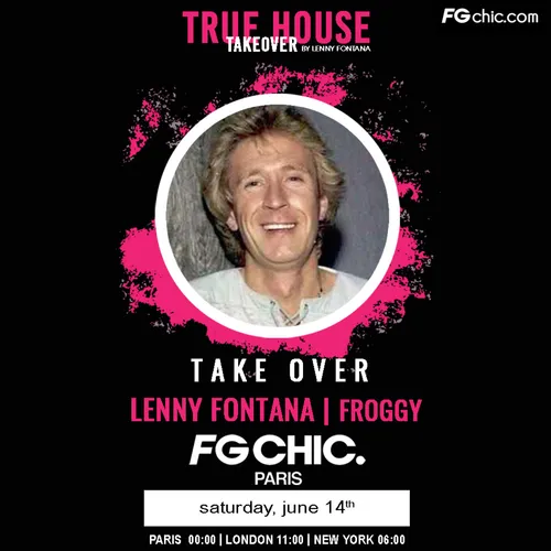 TRUE HOUSE TAKEOVER BY LENNY FONTANA AVEC FROGGY