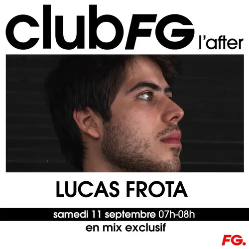 CLUB FG : LUCA FROTA