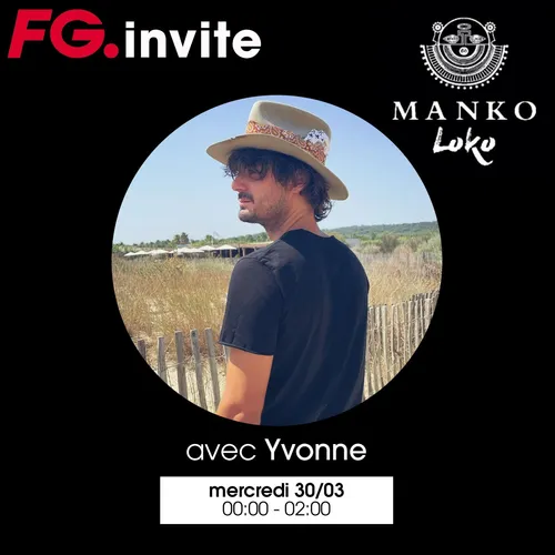 FG INVITE : LE MANKO LOKO AVEC YVONNE