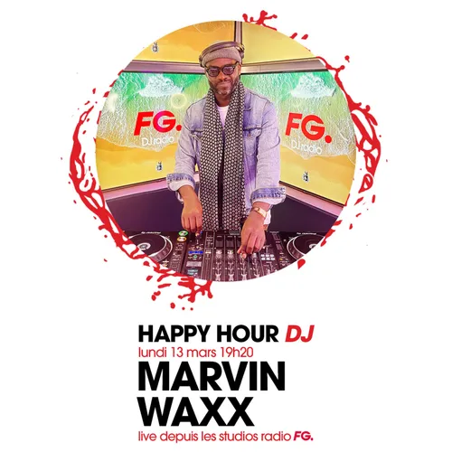 HAPPY HOUR DJ : MARVIN WAXX