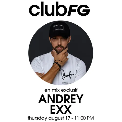 CLUB FG : ANDREY EXX