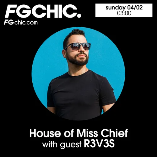 FG CHIC MIX HOUSE OF MISS CHIEF BY R3V3S