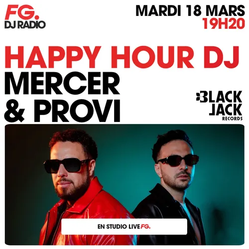 HAPPY HOUR DJ : MERCER B2b PROVI