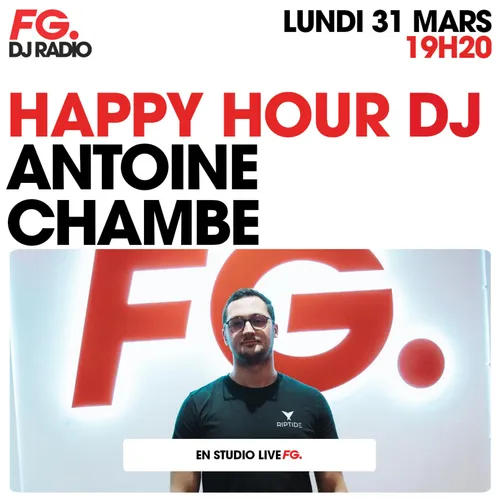 HAPPY HOUR DJ : ANTOINE CHAMBE