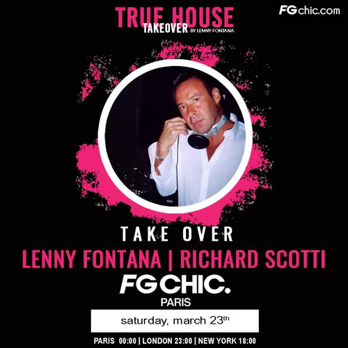 TRUE HOUSE TAKEOVER BY LENNY FONTANA AVEC RICHARD SCOTTI