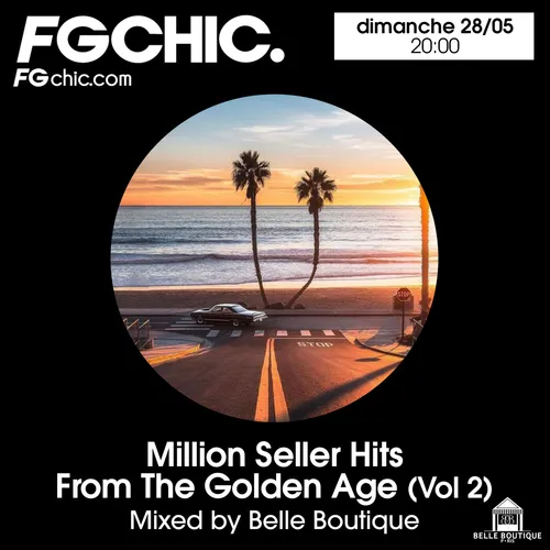 FG CHIC MIX MILLION SELLER HITS FROM THE GOLDEN AGE VOL.2 BY BELLE...