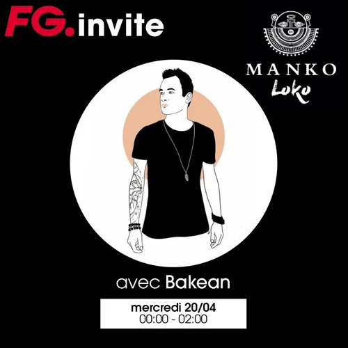 FG INVITE : LE MANKO LOKO AVEC BAKEAN