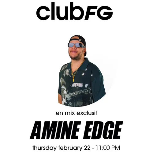 CLUB FG : AMINE EDGE