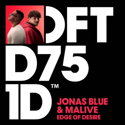 "EDGE OF DESIRE", LE JOLI COUP SIGNÉ JONAS BLUE