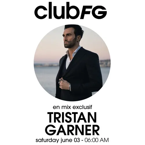 CLUB FG : TRISTAN GARNER