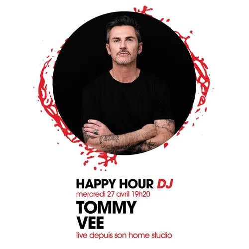 HAPPY HOUR DJ : TOMMY VEE