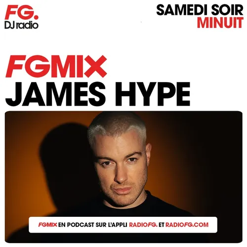 FG MIX : JAMES HYPE
