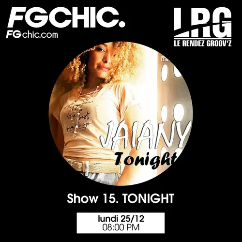 FG CHIC INVITE : LE RENDEZ GROOV'Z SHOW 15 BY TONIGHT